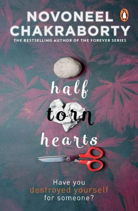 Half Torn Hearts by Novoneel Chakraborty