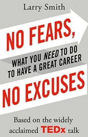 No Fears, No Excuses by Larry Smith