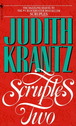 Scruples Two: Fifteen Years Later by Judith Krantz