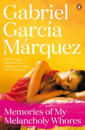 Memories of My Melancholy Whores by Gabriel García Márquez