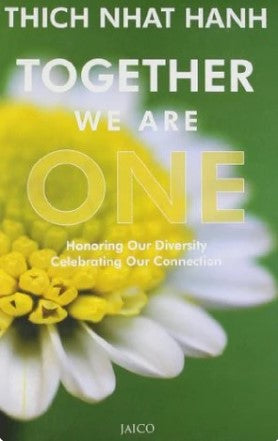 Together We are One by Thich Nhat Hanh