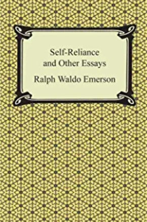 Self-Reliance and Other Essays by Ralph Waldo Emerson