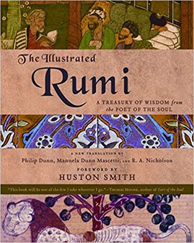 The Illustrated Rumi by Rumi, Reynold Alleyne Nicholson (Translator)