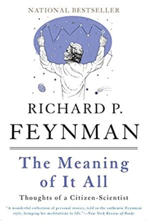 The Meaning of It All by Richard Feynman
