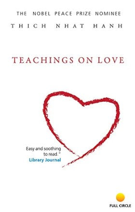 Teachings On Love by Thich Nhat Hanh