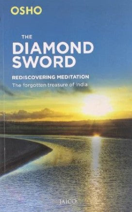 The Diamond Sword by OSHO