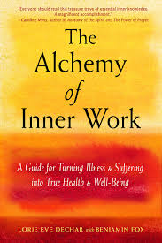 The Alchemy of Inner Work by Lorie Eve Dechar