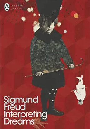 Interpreting Dreams by Sigmund Freud