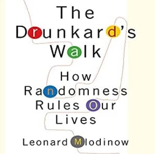 The Drunkard's Walk by Leonard Mlodinow