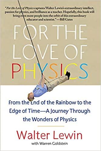 For the Love of Physics by Walter Lewin