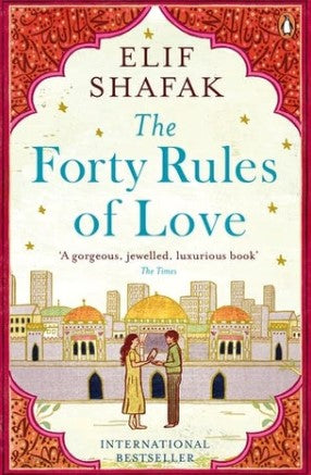 The Forty Rules of Love by Elif Shafak (The 40 Rules Of Love)