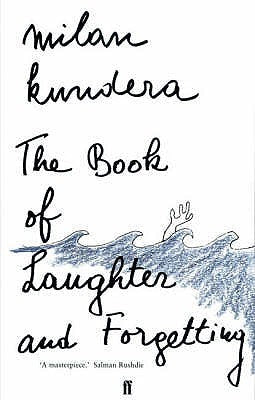 The Book of Laughter and Forgetting by Milan Kundera, Aaron Asher (Translator)