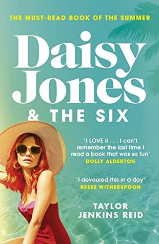 Daisy Jones and The Six by Taylor Jenkins Reid