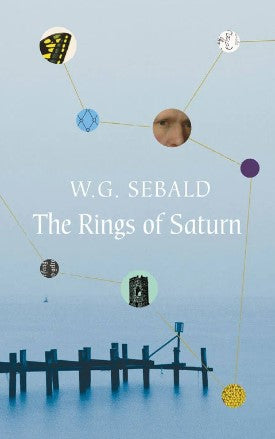The Rings of Saturn by W.G. Sebald, Michael Hulse (Translator)