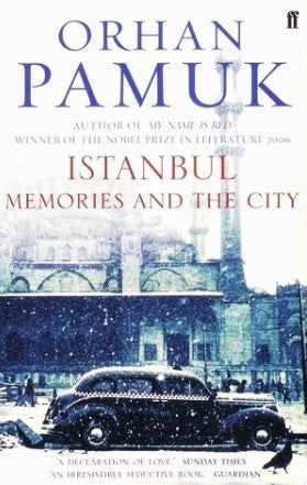 Istanbul: Memories and the City by Orhan Pamuk, Maureen Freely (Translator)