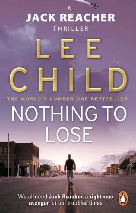 Nothing To Lose by Lee Child