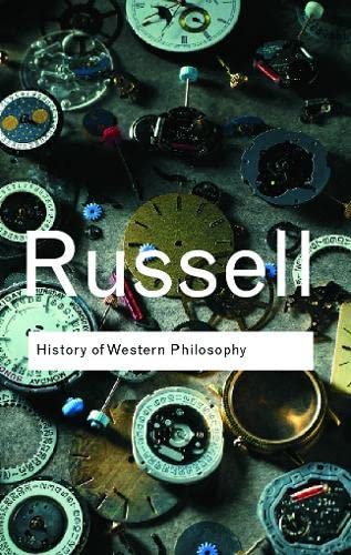 A History of Western Philosophy by Bertrand Russell