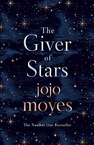 The Giver of Stars by Jojo Moyes