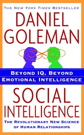 Social Intelligence by Daniel Goleman