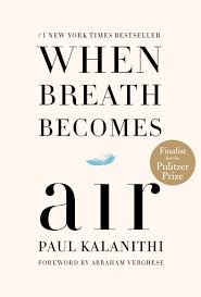 When Breath Becomes Air (HB) by Paul Kalanithi