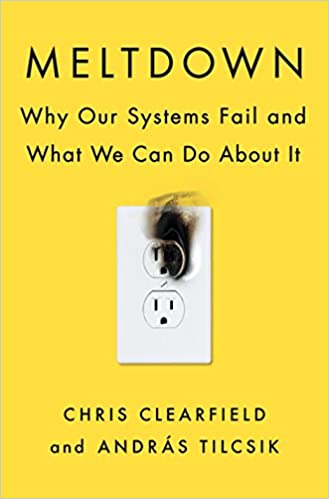 Meltdown: Why Our Systems Fail and What We Can Do about It (HB) by Chris Clearfield, András Tilcsik