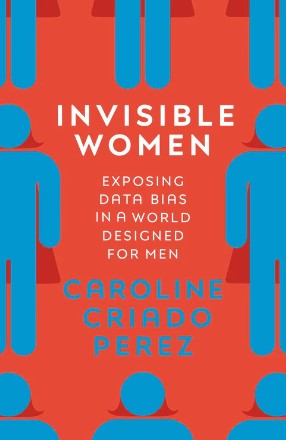 Invisible Women by Caroline Criado-Perez