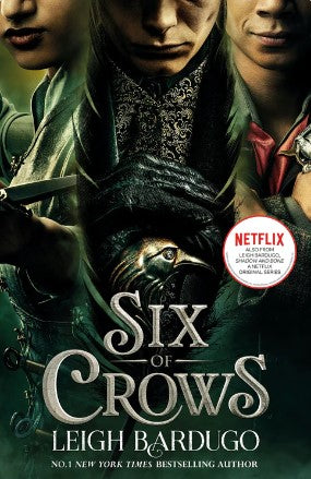 Six of Crows (Six of Crows #1) by Leigh Bardugo