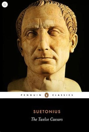 The Twelve Caesars by Suetonius, Robert Graves (Translator)