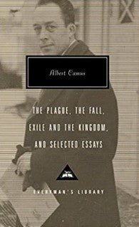 The Plague, The Fall, Exile and the Kingdom, and Selected Essays by Albert Camus