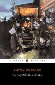 The Lady With the Little Dog and Other Stories, 1896-1904 by Anton Chekhov, Ronald Wilks (Translator)