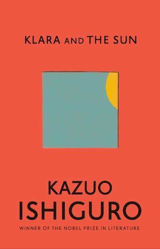 Klara and the sun by Kazuo Ishiguro