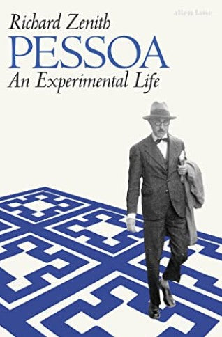 Pessoa: An Experimental Life (HB) by Richard Zenith