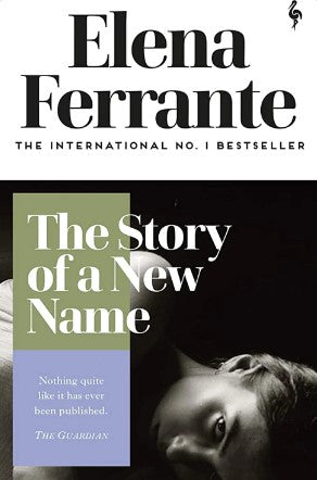 The Story of a New Name by Elena Ferrante
