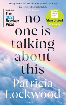 No One Is Talking About This by Patricia Lockwood