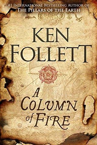 A Column of Fire by Ken Follett