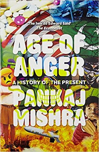 Age Of Anger (HB) by Pankaj Mishra