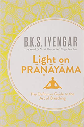 Light on Pranayama by B.K.S. Iyengar