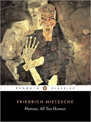 Human, All Too Human by Friedrich Nietzsche, Marion Faber (Translator), Stephen Lehmann (Translator)