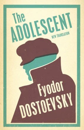 The Adolescent by Fyodor Dostoevsky, Dora O'Brien (Translator)