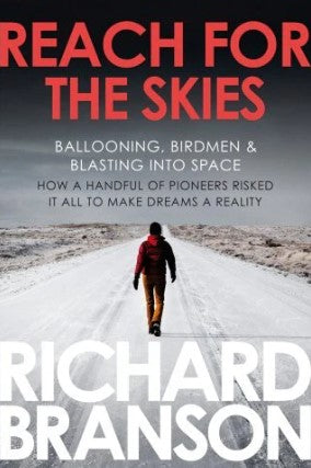 Reach for the Skies by Richard Branson