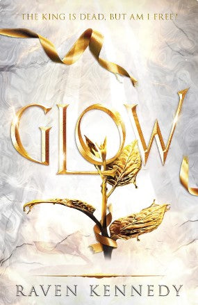 Glow: The Plated Prisoner Series Vol 4 by Raven Kennedy