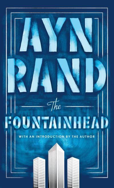 The Fountainhead by Ayn Rand