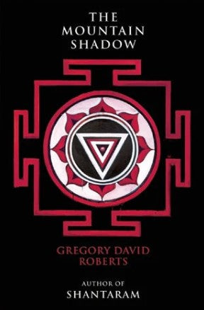 The Mountain Shadow (HB) by Gregory David Roberts
