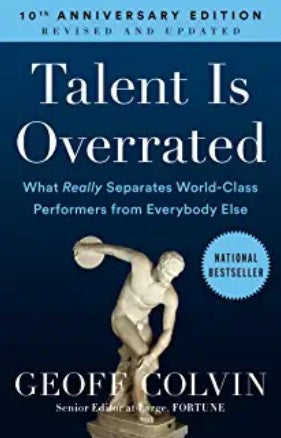 Talent Is Overrated by Geoff Colvin