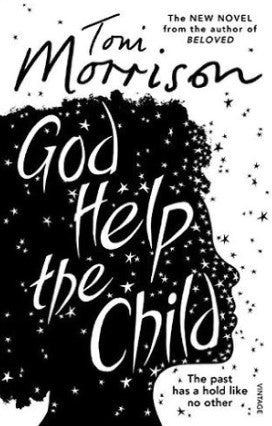 God Help the Child by Toni Morrison