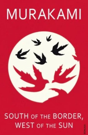 South of the Border, West of the Sun by Haruki Murakami, Philip Gabriel (Translator)