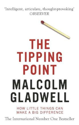 The Tipping Point by Malcolm Gladwell