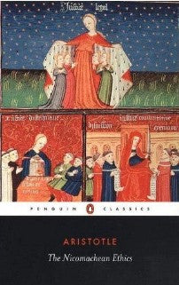The Nicomachean Ethics by Aristotle