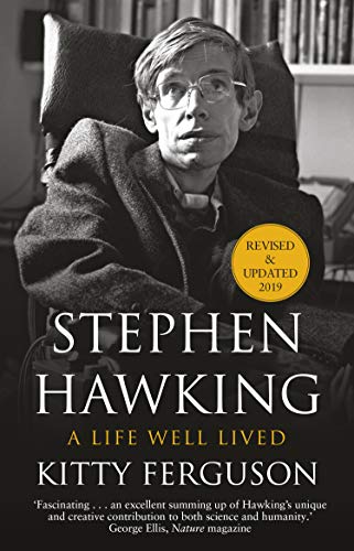 Stephen Hawking: His Life and Work by Kitty Ferguson