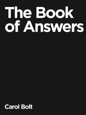 The Book of Answers by Carol Bolt